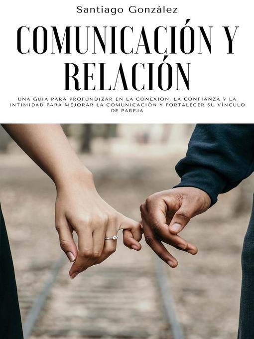 Title details for Comunicación y relación by Santiago González - Available